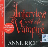 Interview with a Vampire written by Anne Rice performed by Simon Vance on MP3 CD (Unabridged)